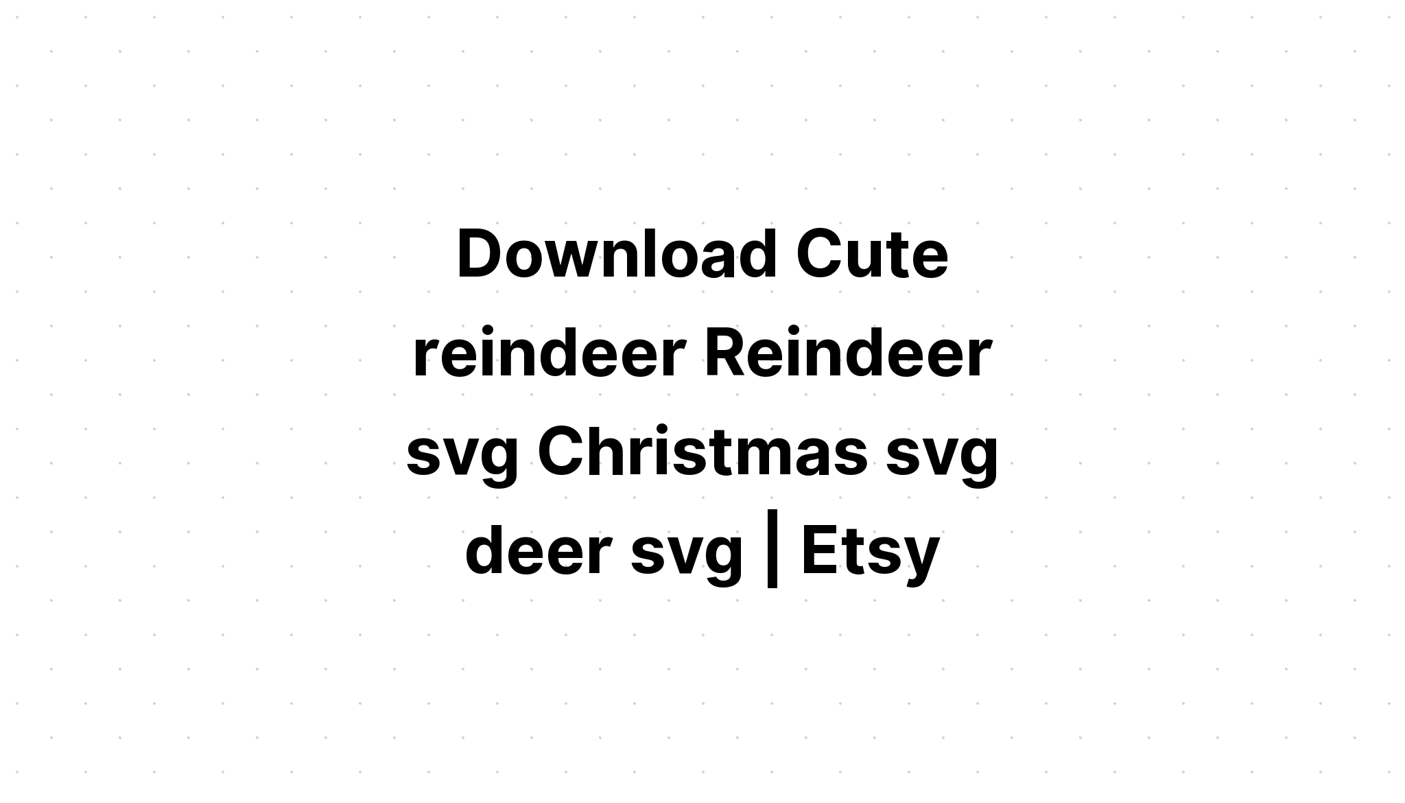 Download Cute Reindeer With Martini Svg - Layered SVG Cut File